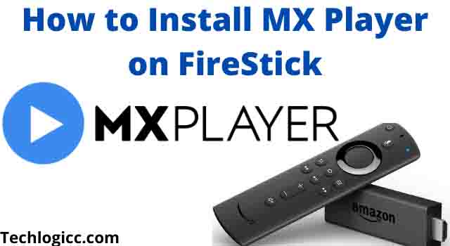 MX Player FireStick